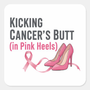 Kicking Cancer’s Butt in Pink Heels Sassy Survivor Square Sticker