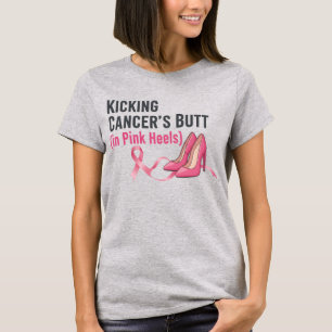 Kicking Cancer’s Butt in Pink Heels Sassy Survivor T-Shirt