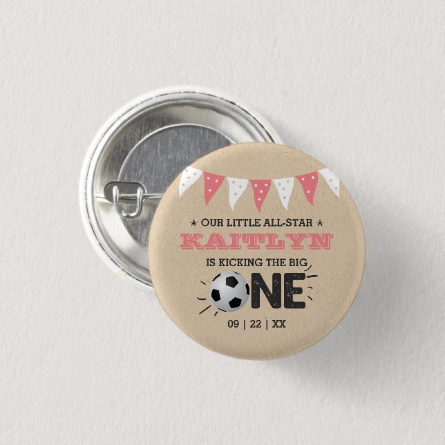 Kicking The Big One | Soccer 1st Birthday 3 Cm Round Badge (Front & Back)