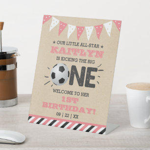 Kicking The Big One Soccer 1st Birthday Welcome Pedestal Sign