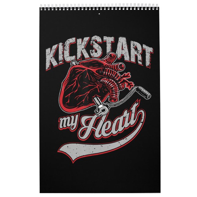 Kickstart My Heart Motorcycle Art Gift Calendar (Cover)