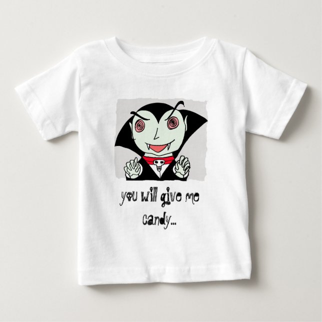 kid dracula, you will give me candy... baby T-Shirt (Front)