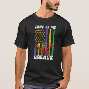 Kid Men & Women Come At Me Breaux Crawfish Mardi T-Shirt