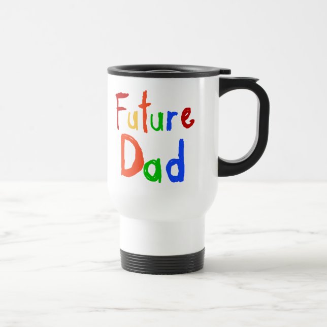 Kid Text Future Dad T-shirts and Gifts Travel Mug (Right)
