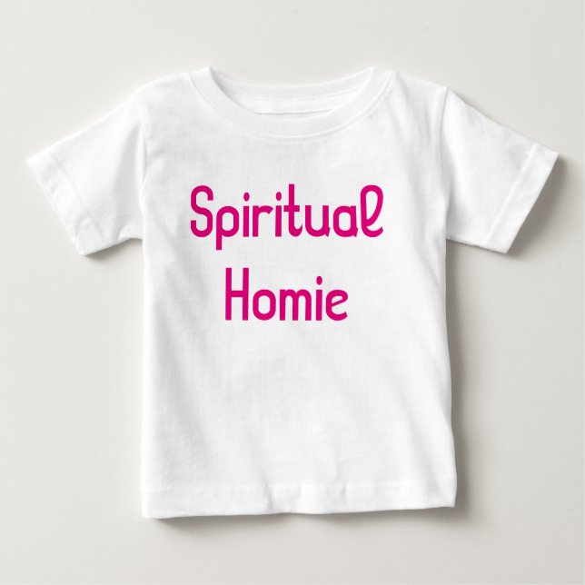 Kiddie "Spiritual Homie" Dress Baby T-Shirt (Front)