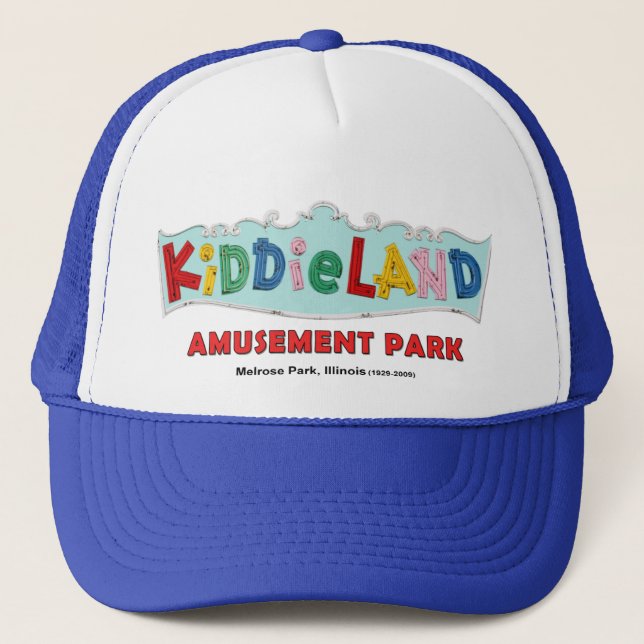 Kiddieland Melrose Park, IL, Text Sign Trucker Hat (Front)