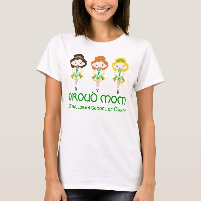 KIDLETS irish dancer dancing school proud mum T-Shirt (Front)