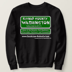 Kidnap County Sweatshirt
