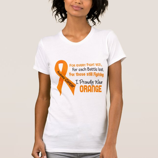 Kidney Cancer For Every…..I Proudly Wear Orange 1 T-Shirt (Front)