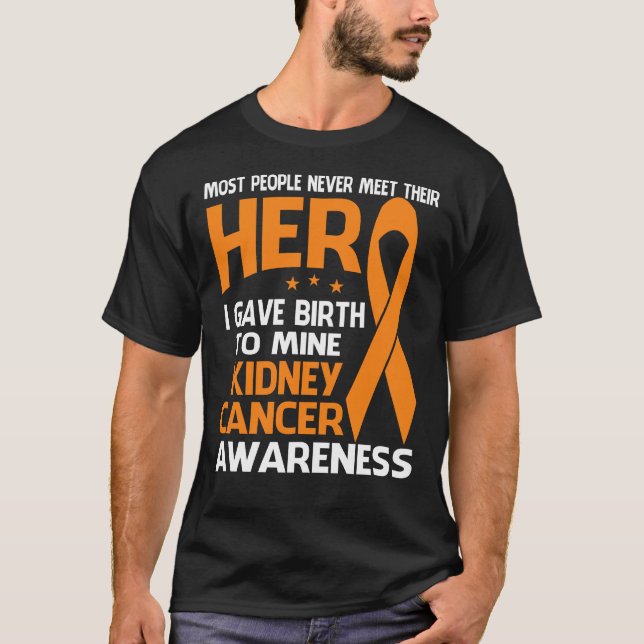 KIDNEY Cancer Shirt, Some people never meet their T-Shirt (Front)