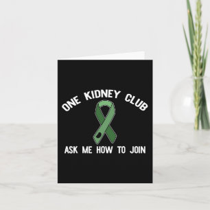Kidney Club Ask Me How To Join Organ Donor Meme 1  Card