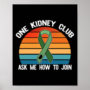 Kidney Club Ask Me How To Join Organ Donor Meme  Poster