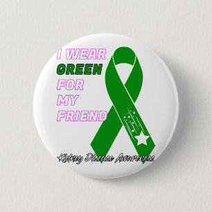 Kidney Disease Awareness Dialysis Transplant Patie 6 Cm Round Badge