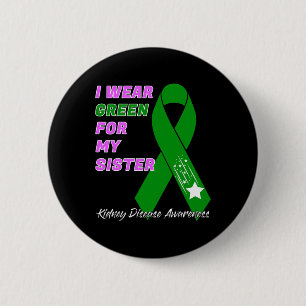 Kidney Disease Awareness Dialysis Transplant Patie 6 Cm Round Badge