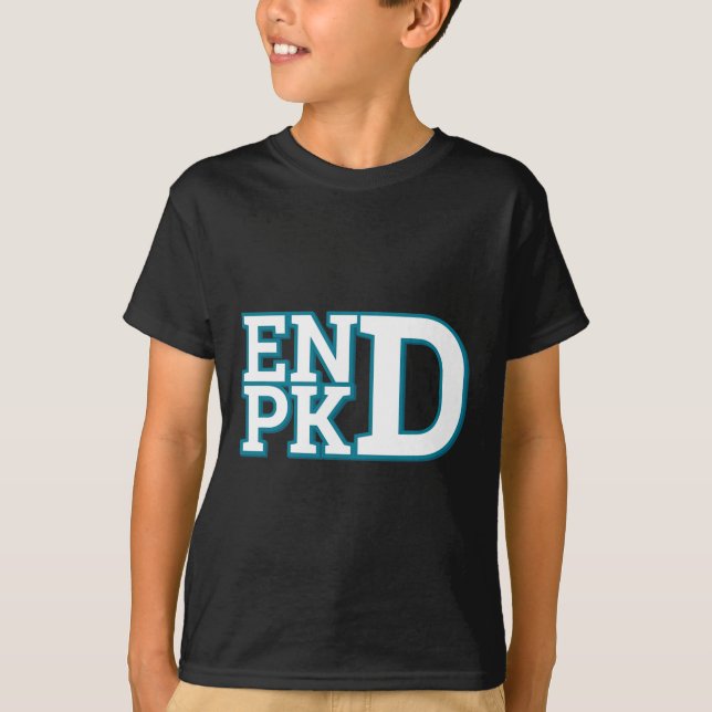 Kidney Disease Awareness End Pkd Fight 1  T-Shirt (Front)