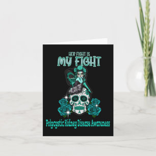 Kidney Disease Awareness Her Fight Is My Fight  Card