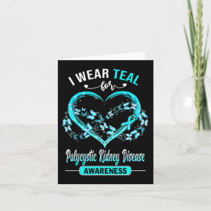 Kidney Disease Awareness I Wear Teal Butterfly Card