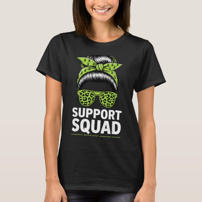 Kidney disease awareness messy bun support squad  T-Shirt (Front)