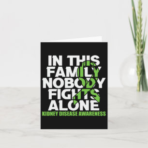 Kidney Disease Awareness Ribbon Family Nobody Figh Card