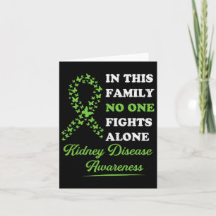 Kidney Disease Awareness Ribbon Family Nobody Figh Card