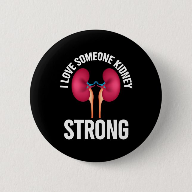 Kidney Disease Awareness Shirt  6 Cm Round Badge (Front)