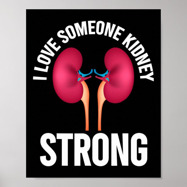 Kidney Disease Awareness Shirt  Poster (Front)