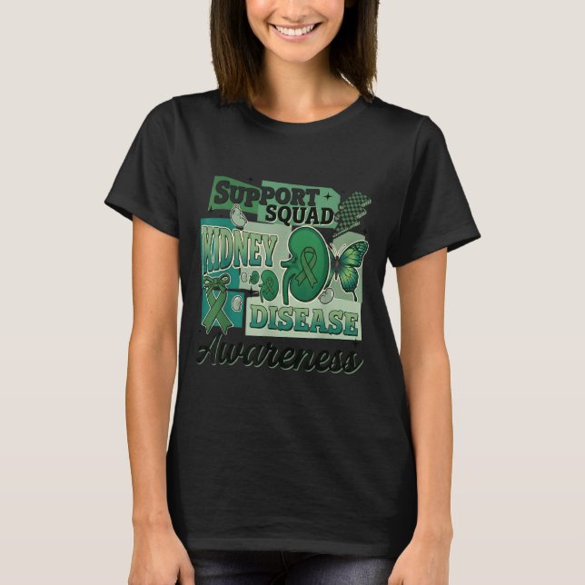 Kidney Disease Awareness Support Squad Team T-Shirt (Front)