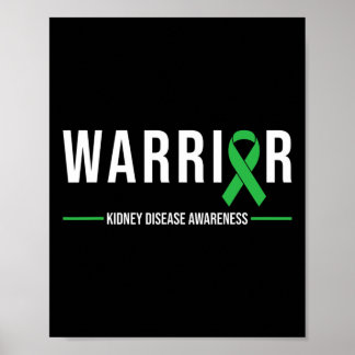 Kidney Disease Awareness Warrior Recovery Green Ri Poster