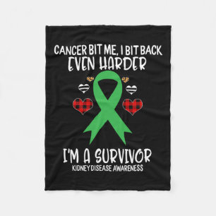 Kidney Disease Bit Me I Bit Harder I'm Survivor Aw Fleece Blanket