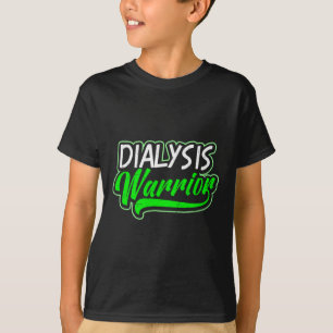 Kidney Disease Design Dialysis Warrior Gift  T-Shirt