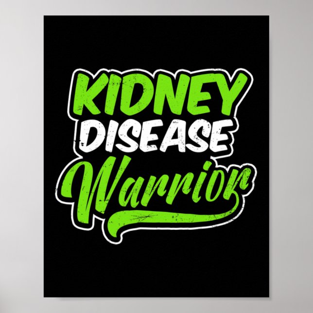Kidney Disease Design Warrior Gift 1  Poster (Front)