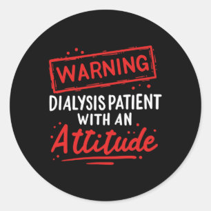 Kidney Disease Gift For Dialysis Patients Warrior  Classic Round Sticker