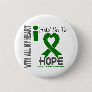 Kidney Disease I Hold On To Hope 6 Cm Round Badge
