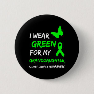 Kidney Disease I Wear Green For My Granddaughter R 6 Cm Round Badge