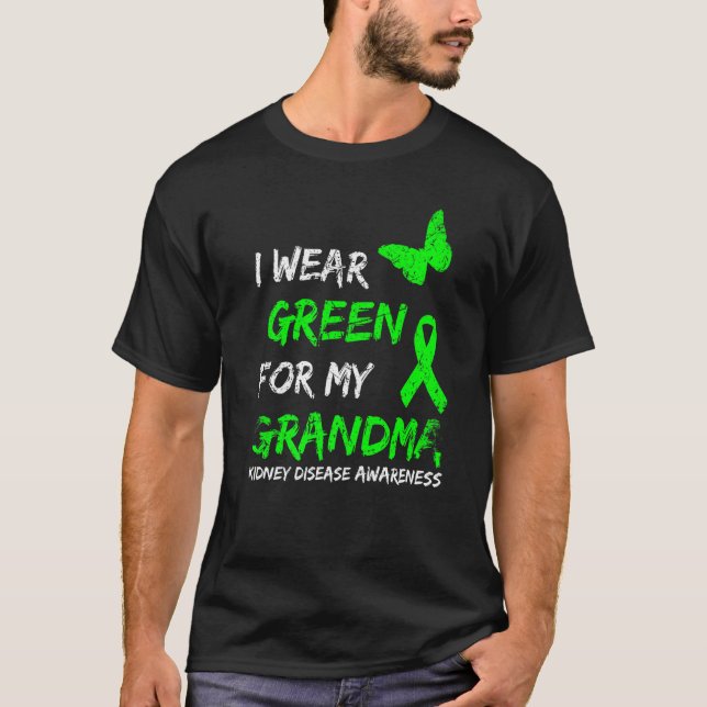 Kidney Disease I Wear Green For My Grandma Ribbon T-Shirt (Front)