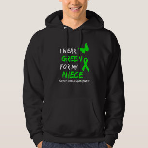 Kidney Disease I Wear Green For My Niece Ribbon    Hoodie