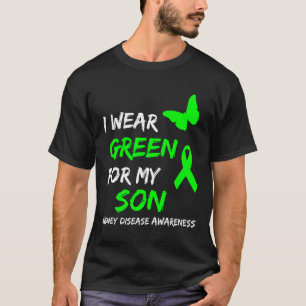 Kidney Disease I Wear Green For My Son Ribbon T-Shirt