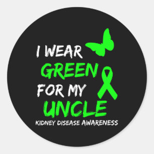 Kidney Disease I Wear Green For My Uncle Ribbon 2  Classic Round Sticker