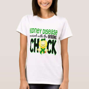 Kidney Disease Messed With The Wrong Chick T-Shirt
