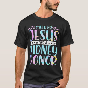 Kidney Disease Patient - Saved T-Shirt