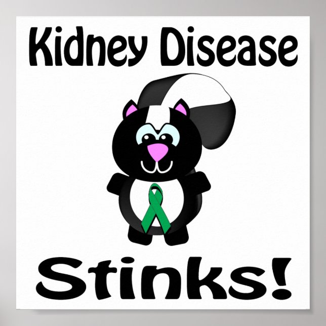 Kidney Disease Stinks Skunk Awareness Design Poster (Front)