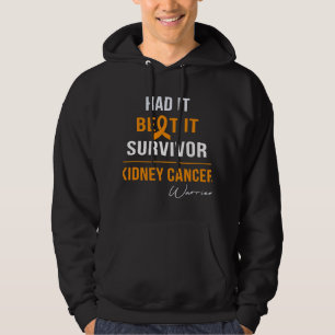 Kidney Disease WARRIOR HAD ITBEAT ITSURVIVOR Hoodie