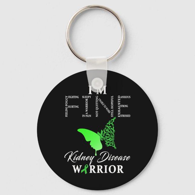 Kidney Disease Warrior I'm Fine 1  Key Ring (Front)