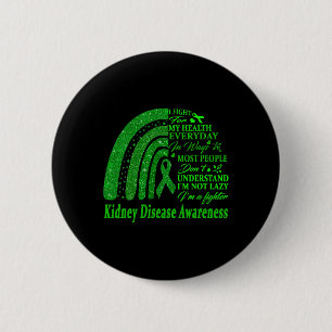 Kidney Disease Warrior I'm Fine 2  6 Cm Round Badge