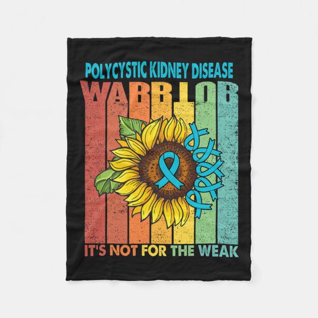 Kidney Disease Warrior It's Not For The Weak  Fleece Blanket (Front)