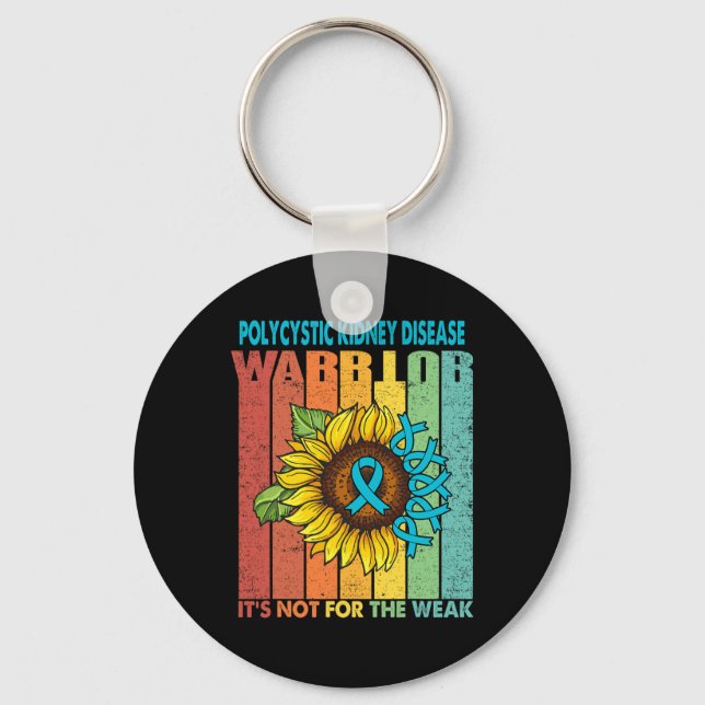Kidney Disease Warrior It's Not For The Weak  Key Ring (Front)