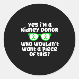 Kidney Donation awareness, Kidney donor Classic Round Sticker
