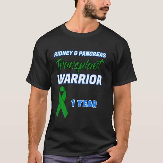 Kidney Pancreas Transplant First Anniversary One Y T-Shirt (Front)