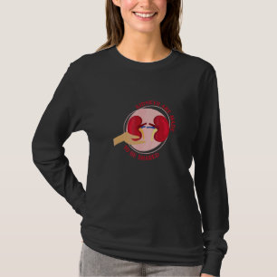 Kidney Pun Kidney Transplant Survivor Dialysis T-Shirt