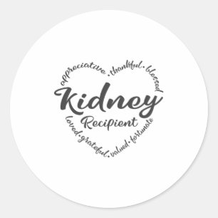 Kidney recipient, Kidney Donation awareness Classic Round Sticker